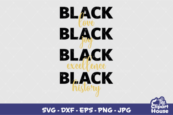 Black Love Joy Excellence History Graphics