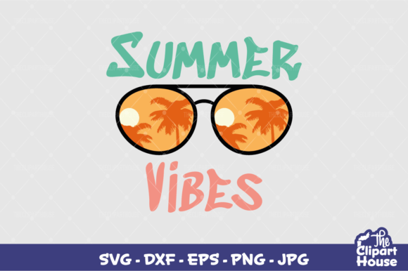Summer Vibes Glasses 2 Graphics for Crafts
